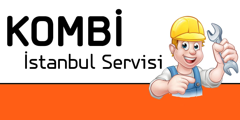 İstanbul Kombi Servisi